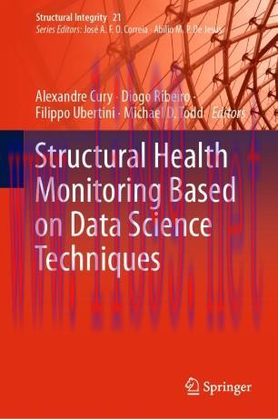 Structural Health Monitoring Based on Data Science Techniques