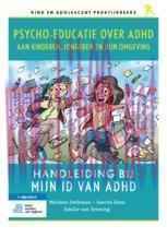 [PDF]Psycho-educatie over ADHD aan kinderen, jongeren en hun omgeving: Handleiding bij Mijn ID ...