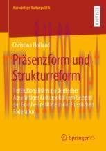 [PDF]Pr&auml;senzform und Strukturreform: Institutionalisierung deutscher Ausw&auml;rtiger Kulturpolitik ...
