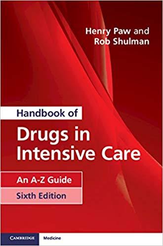Handbook of Drugs in Intensive Care 6th Edition