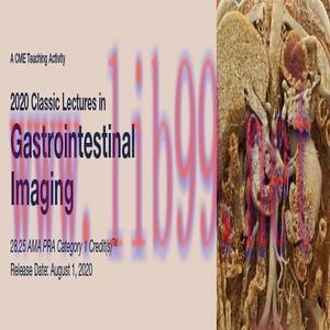 [AME]2020 Classic Lectures in Gastrointestinal Imaging (CME VIDEOS)