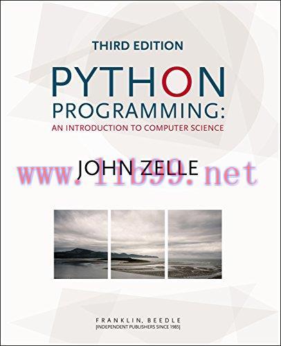 [FOX-Ebook]Python Programming: An Introduction to Computer Science, 3rd Edition