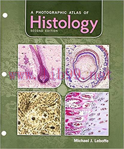 [PDF]A Photographic Atlas of Histology 2nd Edition + 1st Edition