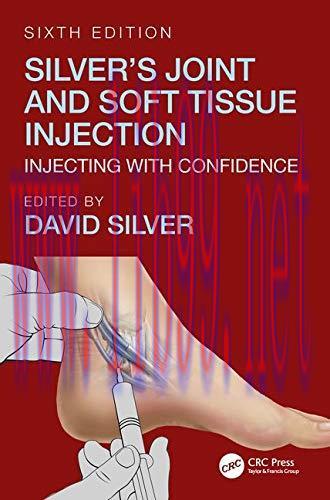 [AME]Silver's Joint and Soft Tissue Injection: Injecting with Confidence, Sixth Edition (PDF)