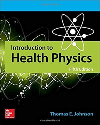 Introduction to Health Physics, Fifth Edition [Thomas E. Johnson]
