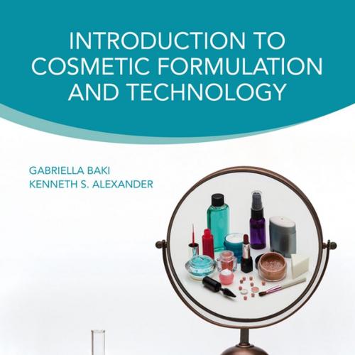 Introduction to Cosmetic Formulation and Technology
