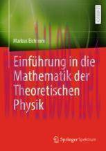 [PDF]Einf&uuml;hrung in die Mathematik der Theoretischen Physik