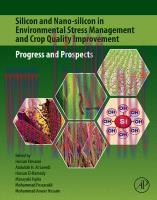 [PDF]Silicon and Nano-silicon in Environmental Stress Management and Crop Quality Improvement