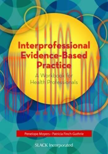 [AME]Interprofessional Evidence-Based Practice: A Workbook for Health Professionals