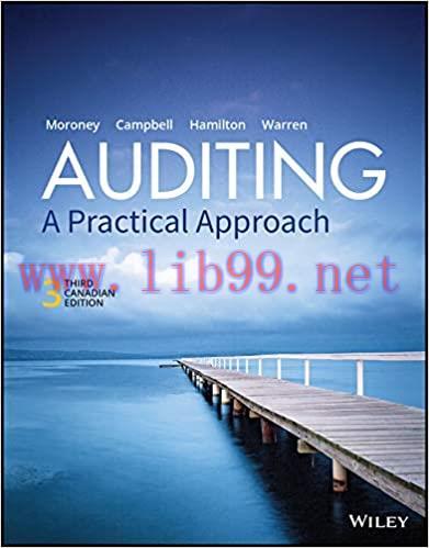 Test Bank for Auditing: A Practical Approach 3rd Canadian Edition by Robyn Moroney