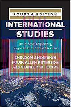 International Studies: An Interdisciplinary Approach to Global Issues 4th Edition,