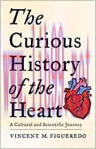 [AME]The Curious History of the Heart: A Cultural and Scientific Journey (EPUB)