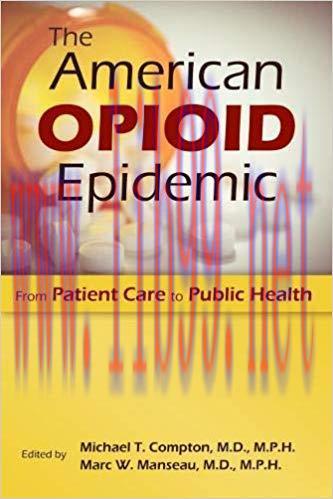 [PDF]The American Opioid Epidemic [Michael T. Compton]