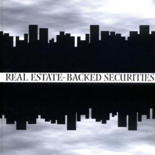 Real Estate Backed Securities