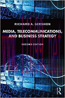 Media, Telecommunications, and Business Strategy 2nd Edition,