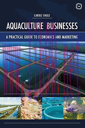 [FOX-Ebook]Aquaculture Businesses: A Practical Guide to Economics and Marketing