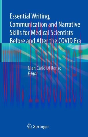 Essential Writing, Communication and Narrative Skills for Medical Scientists Before and After t...