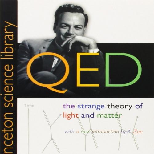 QED_ The Strange Theory of Ligh - Richard Feynman - Richard Feynman