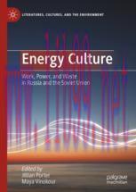 [PDF]Energy Culture: Work, Power, and Waste in Russia and the Soviet Union