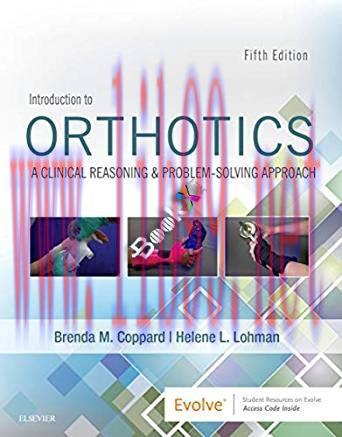 [PDF]Introduction to Orthotics A Clinical Reasoning and Problem-Solving Approach 5th Edition