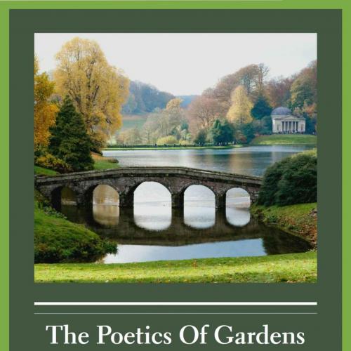 Poetics of Gardens, The
