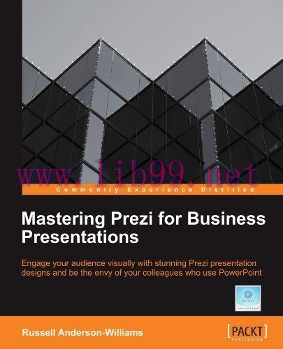 [FOX-Ebook]Mastering Prezi for Business Presentations