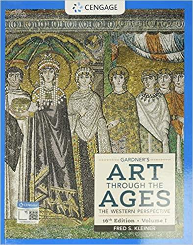 Gardner&rsquo;s Art Through the Ages The Western Perspective, Volume I, Edition 16