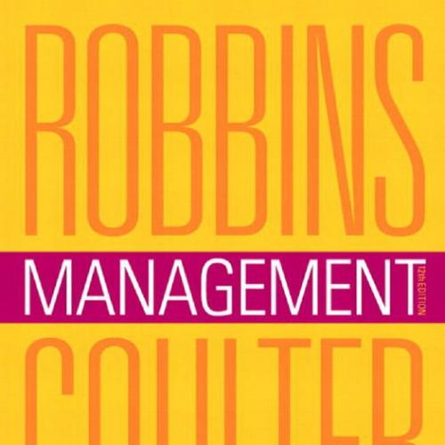 Management 12th Edition by Stephen P. Robbins and Mary Coulter