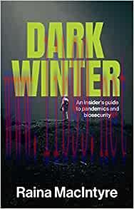 [AME]Dark Winter: An insider&rsquo;s guide to pandemics and biosecurity (Original PDF)