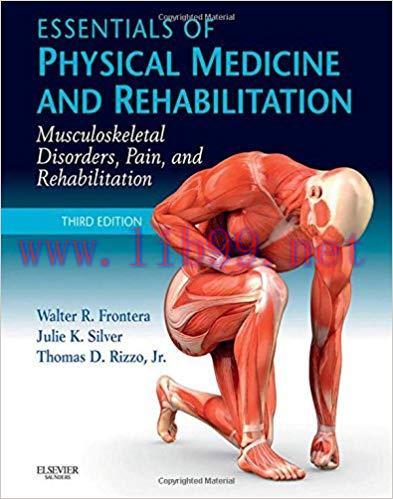 [PDF]Essentials of Physical Medicine and Rehabilitation, 3rd Edition