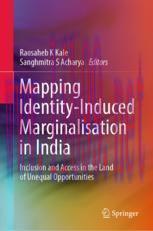 [PDF]Mapping Identity-Induced Marginalisation in India : Inclusion and Access in the Land of Un...