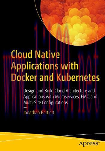 [FOX-Ebook]Cloud Native Applications with Docker and Kubernetes: Design and Build Cloud Archite...