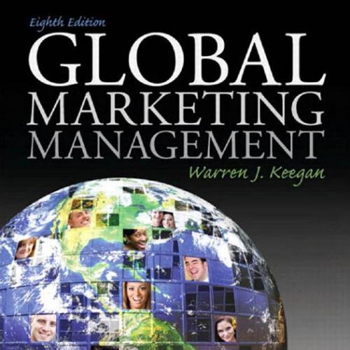 Global Marketing Management 8th Edition By Warren J. Keegan