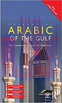 Colloquial Arabic of the Gulf 2nd Edition,