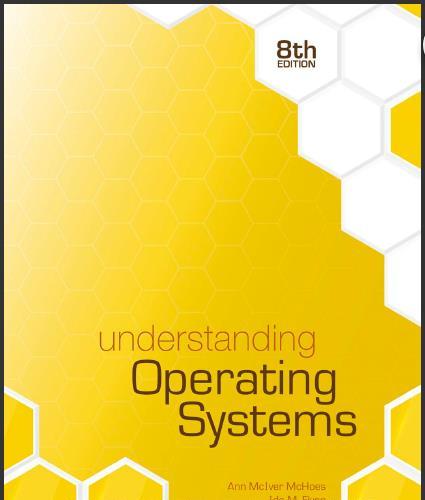 (Test Bank)Understanding Operating Systems,8th Edition by Ann McHoes; Ida M. Flynn.zip