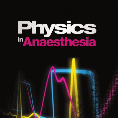 Physics in Anaesthesia by Middleton, Ben, Phillips, Justi