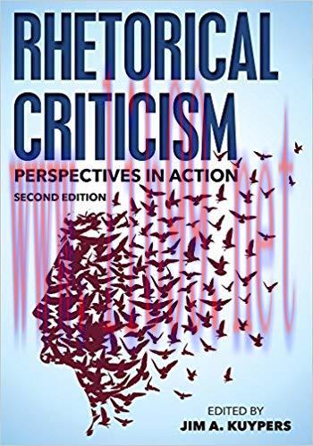Rhetorical Criticism: Perspectives in Action (Communication, Media, and Politics) 2nd Edition,