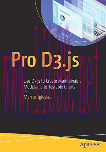 [FOX-Ebook]Pro D3.js: Use D3.js to Create Maintainable, Modular, and Testable Charts