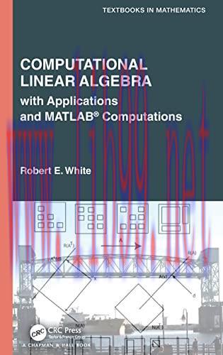 [FOX-Ebook]Computational Linear Algebra: with Applications and MATLAB Computations