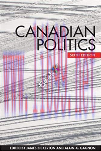 [PDF]Canadian Politics 6th Edition [James Bickerton]