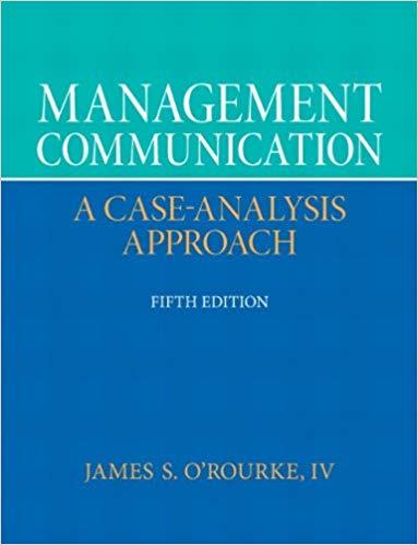 (Solution Manual)Management Communication 5th Editionby James S. O'Rourke.zip