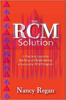 (PDF)The RCM Solution: A Practical Guide to Starting and Maintaining a Successful RCM Program F...