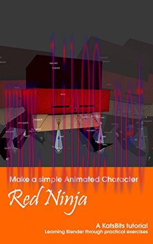 [FOX-Ebook]Red Ninja, make a simple animated character in Blender 3D