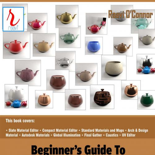 Beginner-s Guide to Shading and Texturing in 3ds Max 2016