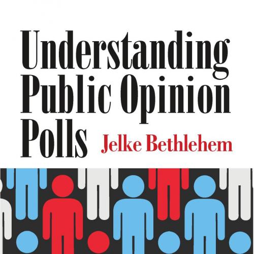 Understanding Public Opinion Polls - Jelke Bethlehem