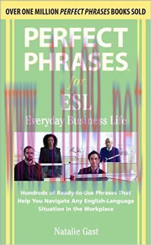 Perfect Phrases ESL Everyday Business (Perfect Phrases Series) 1st Edition,