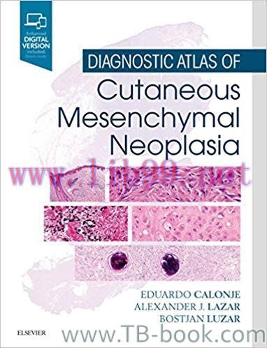 Diagnostic Atlas of Cutaneous Mesenchymal Neoplasia 1st Edition by J. Eduardo Calonje