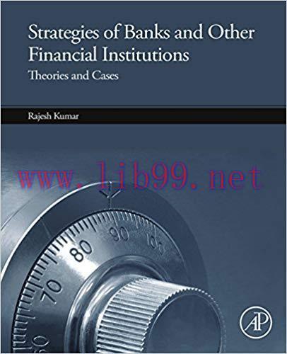(PDF)Strategies of Banks and Other Financial Institutions: Theories and Cases 1st Edition