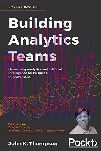 [FOX-Ebook]Building Analytics Teams: Harnessing analytics and artificial intelligence for busin...