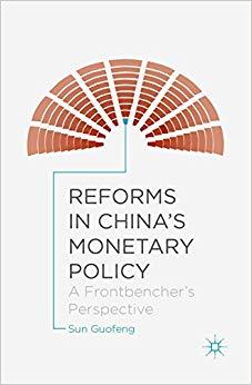 (PDF)Reforms in China&rsquo;s Monetary Policy A Frontbencher&rsquo;s Perspective 1st ed. 2015 Edition